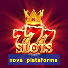 nova plataforma pagando no cadastro cassino